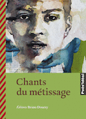 Chants du métissage [ancienne édition]